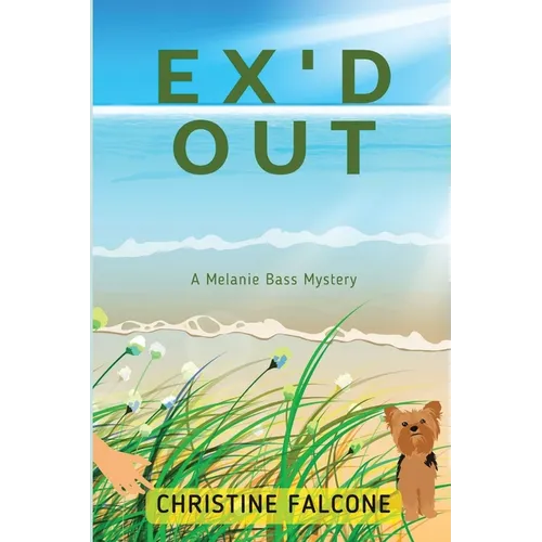 Ex'd Out: A Melanie Bass Mystery - Paperback