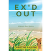 Ex'd Out: A Melanie Bass Mystery - Paperback