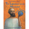 The Librarian Who Measured the Earth - Hardcover