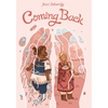 Coming Back: (A Graphic Novel) - Hardcover