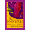The Inner Lover: Passion as a way to self-empowerment - Paperback
