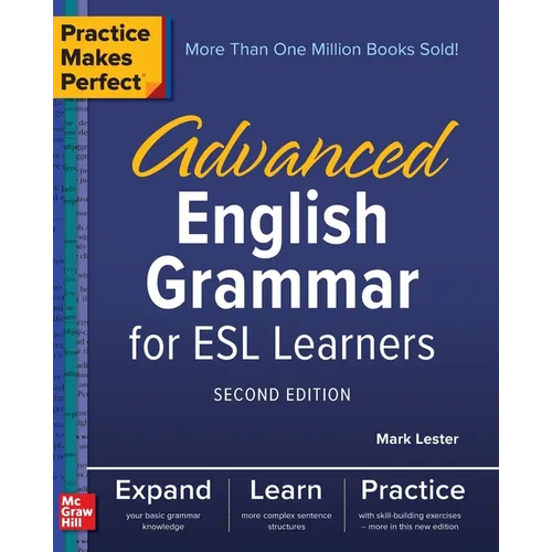 Practice Makes Perfect: Advanced English Grammar for ESL Learners, Second Edition - Paperback
