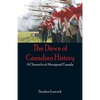 The Dawn of Canadian History: A Chronicle of Aboriginal Canada - Paperback