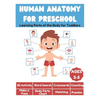 Human Anatomy for Preschool - Learning Parts of the Body for Toddlers - 50 Activity, Word Search, Crosswords, Counting, Make a Face, Body Parts Chart, - Paperback