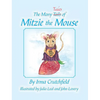 The Many Tales of Mitzie Mouse - Hardcover