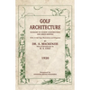 Golf Architecture: Economy in Course Construction and Green-Keeping - Paperback