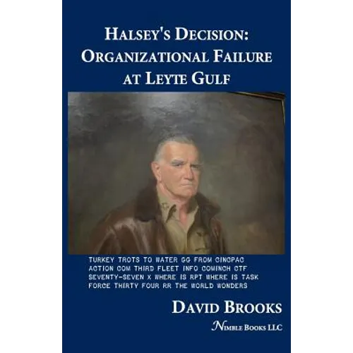 Halsey's Decision: Organizational Failure at Leyte Gulf - Paperback