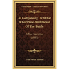 At Gettysburg Or What A Girl Saw And Heard Of The Battle: A True Narrative (1889) - Hardcover