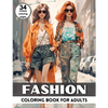 Fashion Coloring Book for Adults: Fashion Illustration Trendy Outfit Coloring Book for Fashionistas - Paperback