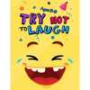 Try Not to Laugh: Silly Jokes for Kids hilarious jokes, funny riddles for young kids book ages 5-8-10-12 - Paperback