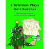 Christmas Plays for Churches: 15 short plays and sketches for churches and Christian youth groups - Paperback