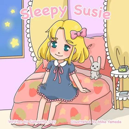 Sleepy Susie: Modeling Healthy Sleep for Children, One Night at a Time - Paperback