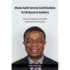 Ghana Audit Service Contributions To UN Board of Auditors: Account and experiences of a former staff member Seth Komla Adza - Paperback