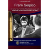 Frank Serpico: 44 Years With A Bullet In MY Head - Paperback
