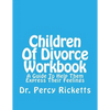 Children of Divorce Workbook: A Guide to Help Them Express Their Feelings - Paperback