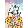 Jesus Is Family: His Life Together - Paperback
