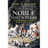 Noble Volunteers: The British Soldiers Who Fought the American Revolution - Hardcover