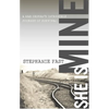 She Is Mine: A War Orphan's Incredible Journey of Survival - Paperback