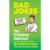 Dad Jokes: The Cheesy Edition: From the Instagram Sensation @Dadsaysjokes - Hardcover