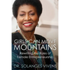 Girls Can Move Mountains: Rewriting the Rules of Female Entrepreneurship - Paperback