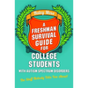 A Freshman Survival Guide for College Students with Autism Spectrum Disorders: The Stuff Nobody Tells You About! - Paperback