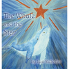 The Whale and the Star - Hardcover
