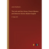 The Lock and Key Library; Classic Mystery and Detective Stories: Modern English: in large print - Paperback