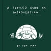 A Turtle's Guide to Introversion - Hardcover