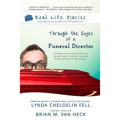 Real Life Diaries: Through the Eyes of a Funeral Director - Paperback