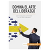 Domina el arte del liderazgo: Los trucos para convertirte en un líder inspirador - Paperback