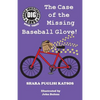 Doggie Investigation Gang, (DIG) Series: Book Three - The Case of the Missing Baseball Glove - Paperback