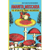 Amanita muscaria: The Ritualistic Magic Mushrooms - Paperback