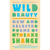 Wild Beauty: New and Selected Poems - Hardcover