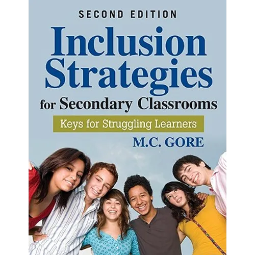 Inclusion Strategies for Secondary Classrooms: Keys for Struggling Learners - Paperback