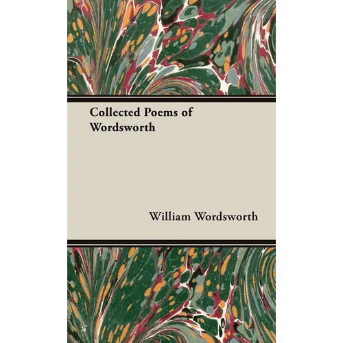 The Collected Poems of Wordsworth - Hardcover