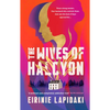 The Wives of Halcyon: A Powerful Novel about Three Women Living with a Charismatic Cult Leader - Hardcover