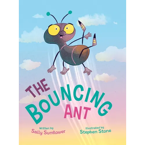 The Bouncing Ant - Hardcover
