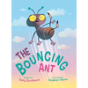 The Bouncing Ant - Hardcover