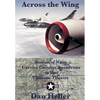 Across the Wing: Stories of Navy Carrier Combat Squadrons in the Vietnam Theatre - Hardcover