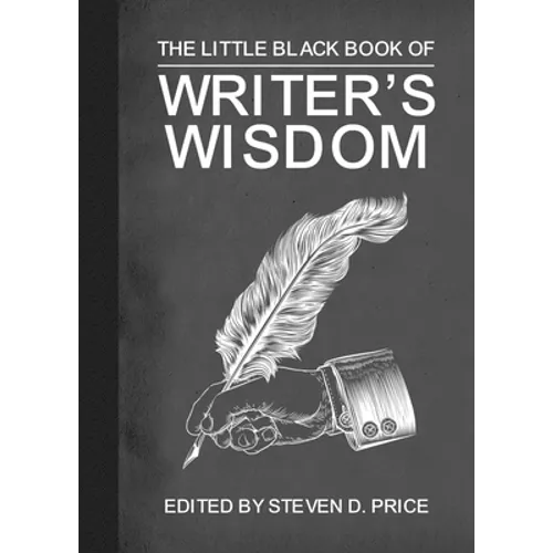 The Little Black Book of Writers' Wisdom - Paperback