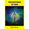 Pre-Existence of Man - Paperback