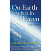 On Earth as It Is in Heaven - Paperback