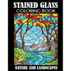 Stained Glass Coloring Book: Nature and Landscapes - Paperback