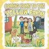 Coming Home to the Yellow Farm - Paperback