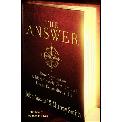 The Answer: Grow Any Business, Achieve Financial Freedom, and Live an Extraordinary Life - Paperback