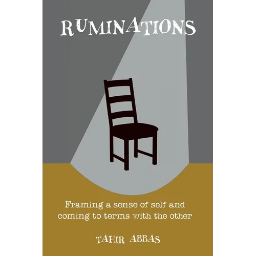 Ruminations: Framing a sense of self and coming to terms with the other - Paperback