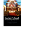 The Eastern Church in the Spiritual Marketplace: American Conversions to Orthodox Christianity - Paperback