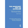 The Anarchist Way to Socialism: Elisée Reclus and Nineteenth-Century European Anarchism - Paperback