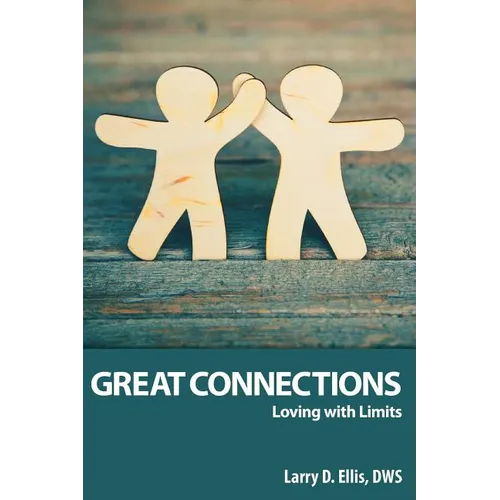 Great Connections: Loving with Limits - Paperback