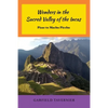 Wonders in the Sacred Valley of the Incas: Pisac to Machu Picchu - Paperback